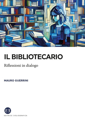 Il bibliotecario. Riflessioni in dialogo