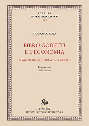 Piero Gobetti e l'economia. Il valore della rivoluzione liberale