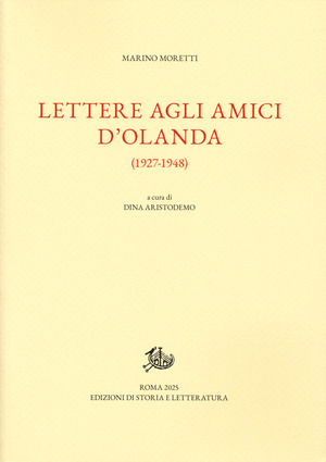 Lettere agli amici d'Olanda (1927-1948)