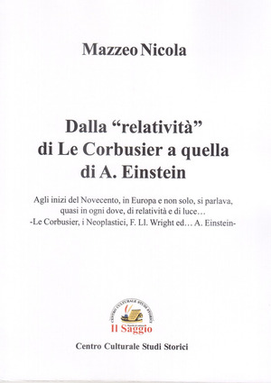Dalla «relatività» di Le Corbusier a quella di A. Einstein