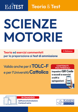 EdiTEST. Scienze motorie. Teoria & test. Teoria ed esercizi commentati per la preparazione ai test di ammissione. Con software di simulazione