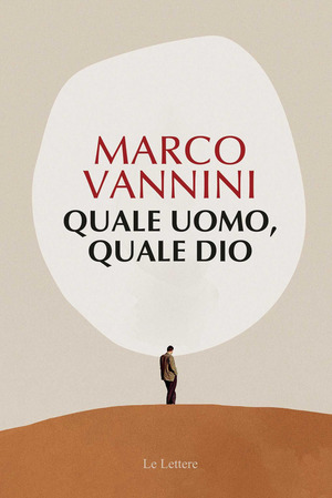 Quale uomo, quale dio