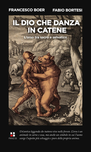 Il dio che danza in catene. L'orso, tra sacro e selvatico