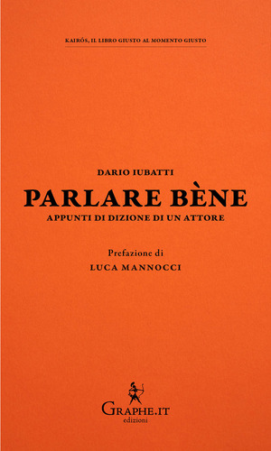 Parlare bène. Appunti di dizione di un attore