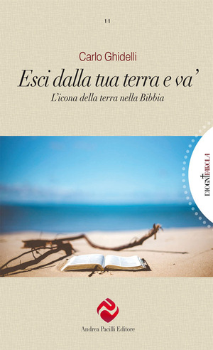 Esci dalla tua terra e va’. L’icona della terra nella Bibbia