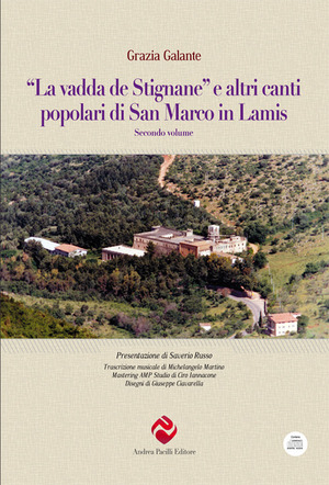 “La vadda de Stignane» e altri canti popolari di San Marco in Lamis