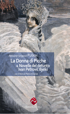 La donna di picche & Le novelle di Belkin con Il nero di Pietro il Grande. Ediz. integrale