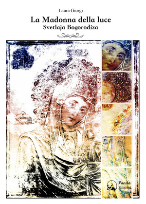 La Madonna della luce. Svetlaja Bogorodiza