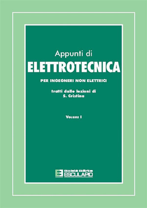 Appunti di elettrotecnica. Per ingegneri non elettrici