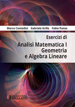 Esercizi di analisi matematica 1, geometria e algebra lineare