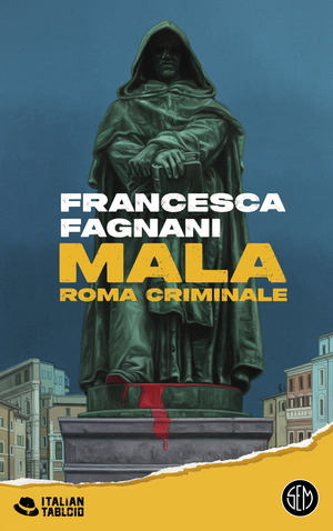 Mala. Roma criminale Mala. Roma criminale