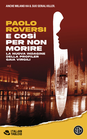 E così per non morire. La nuova indagine della profiler Gaia Virgili