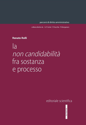 La non candidabilità fra sostanza e processo