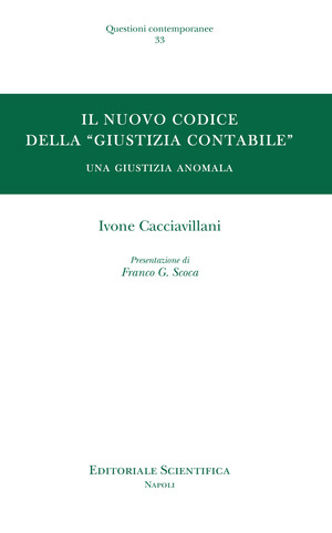 Il nuovo codice della «giustizia contabile». Una giustizia anomala