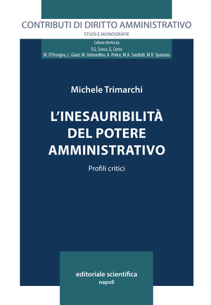 L' inesauribilità del potere amministrativo. Profili critici