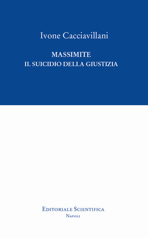 Massimite. Il suicidio della giustizia