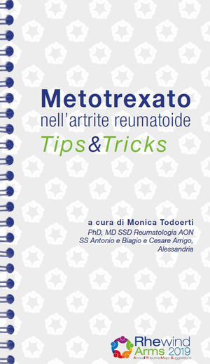 Metotrexato nell’artrite reumatoide. Tips & tricks. Ediz. a spirale