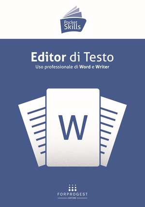 Editor di testo. Uso professionale di Word e Writer