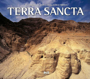 Terra Sancta. I luoghi della storia, della spiritualità e della fede. Ediz. italiana, inglese e spagnola