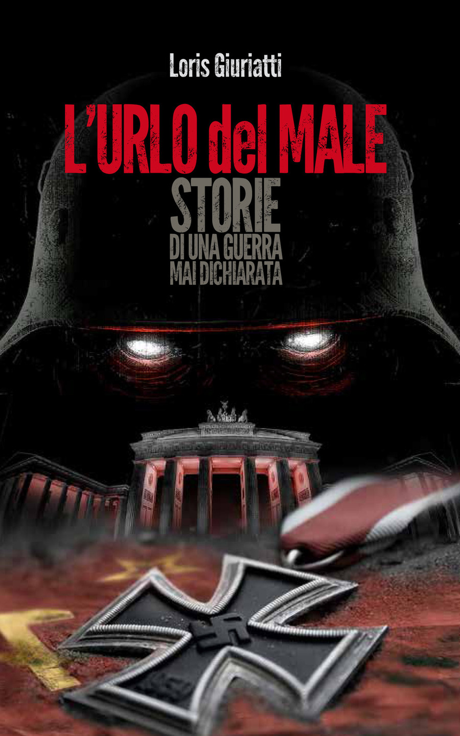 L' urlo del male. Storie di una guerra mai dichiarata