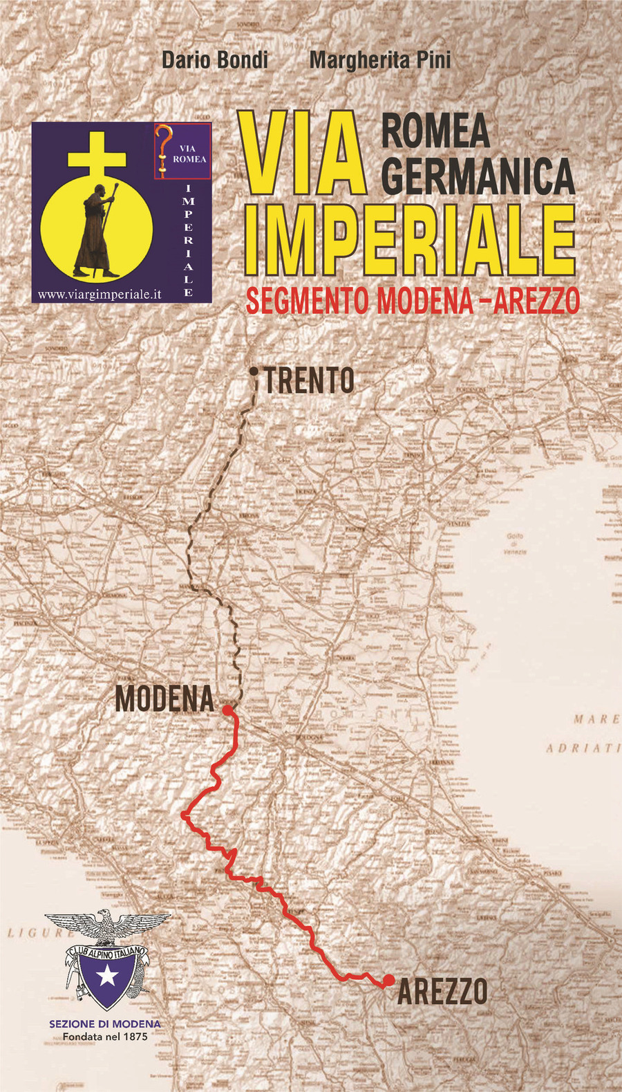 Via romea germanica imperiale. Segmento Modena Arezzo Librerie Ubik