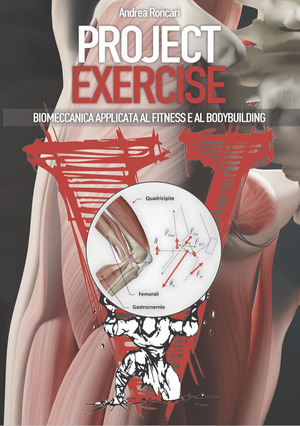 Project exercise. Biomeccanica applicata al fitness e al bodybuilding