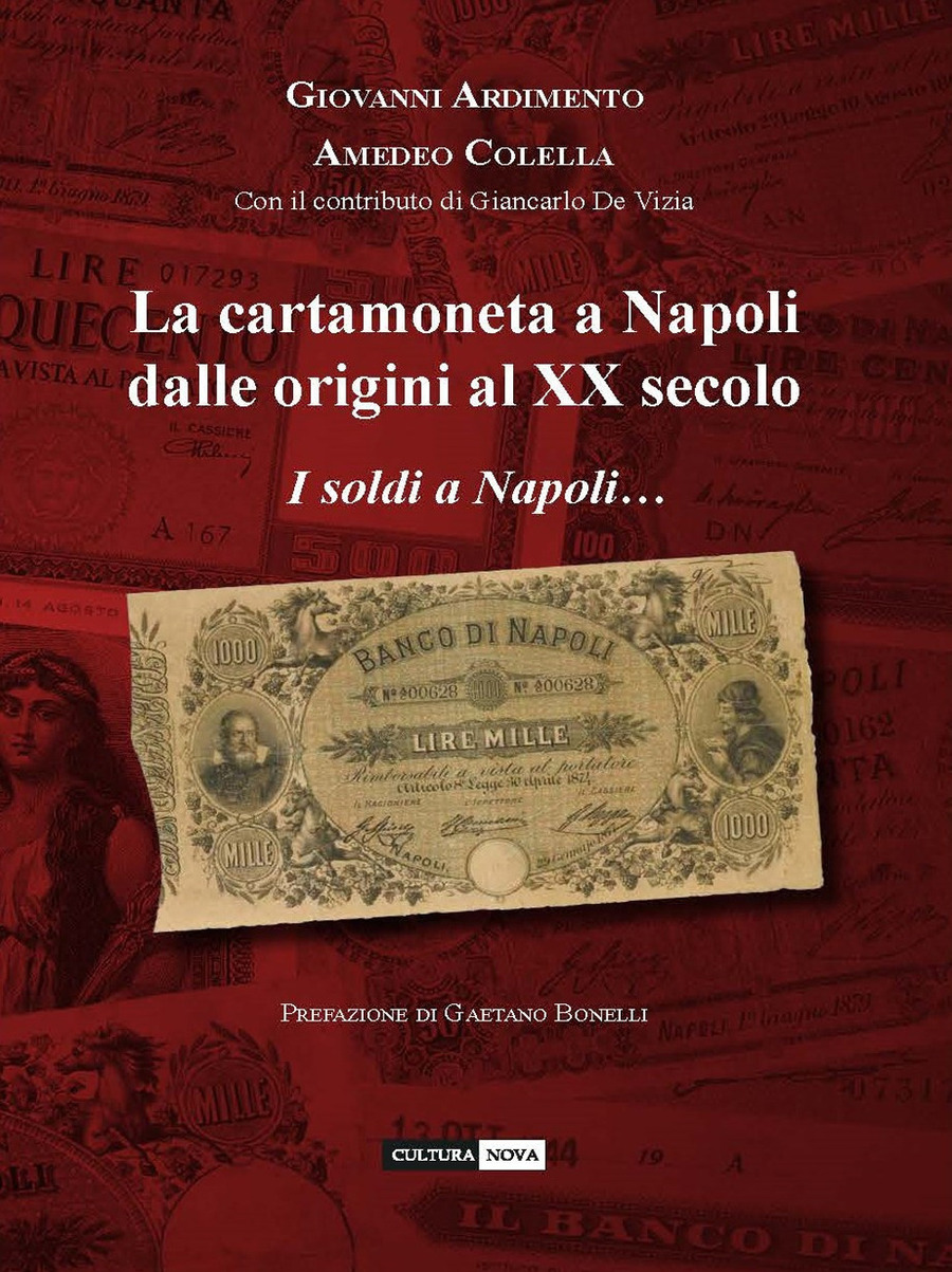 La cartamoneta a Napoli dalle origini al XX secolo. I soldi a Napoli… sono una cosa seria