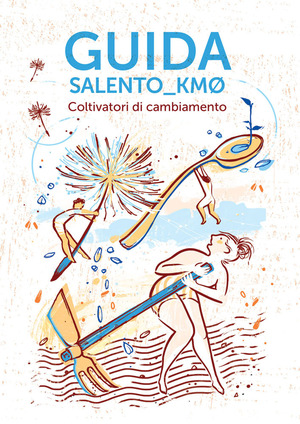 Guida Salento_Km0. Coltivatori di cambiamento