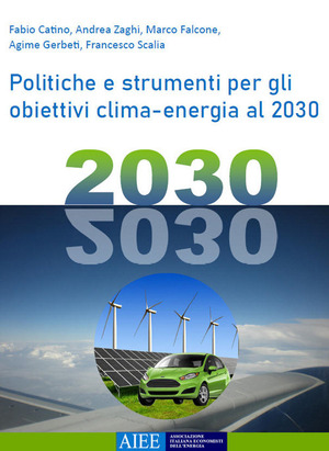 Politiche e strumenti per gli obiettivi clima-energia al 2030