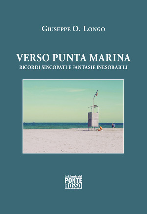 Verso Punta Marina. Ricordi sincopati e fantasie inesorabili