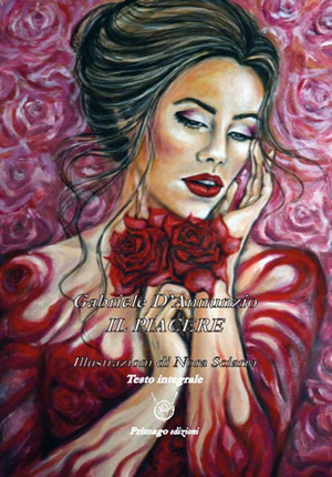 Il piacere. Ediz. illustrata