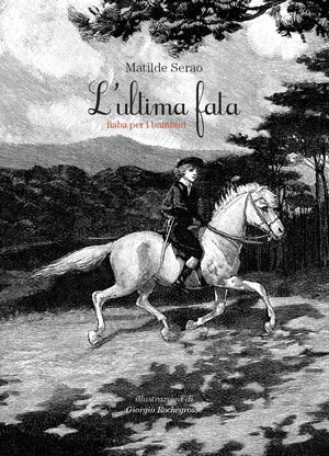 L' ultima fata. Fiaba per bambini