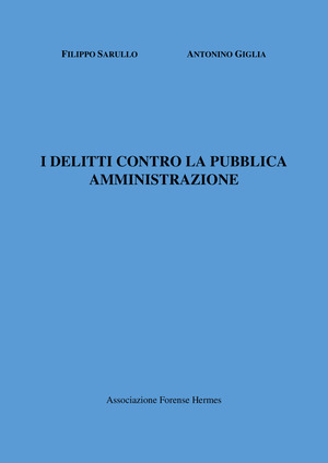I delitti contro la pubblica amministrazione