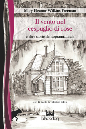 Il vento nel cespuglio di rose e altre storie del soprannaturale