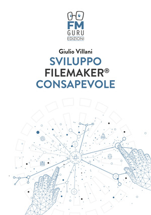 Sviluppo FileMaker consapevole. Con Contenuto digitale per accesso online