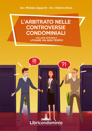 L' arbitrato nelle controversie condominiali