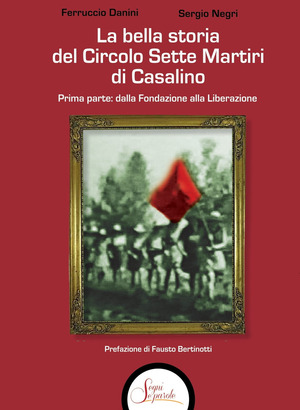 La bella storia del Circolo Sette Martiri di Casalino