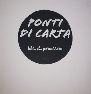 Ponti di carta. Libri da percorrere
