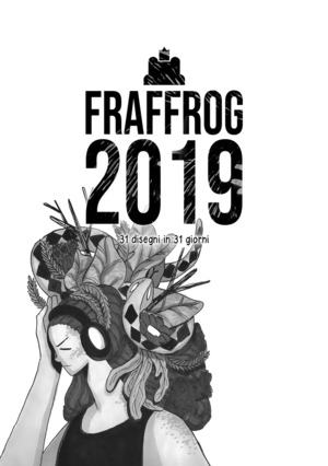Fraffrog 2019. 31 disegni in 31 giorni