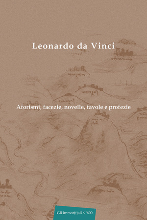 Aforismi, facezie, novelle, favole e profezie. Nuova ediz.