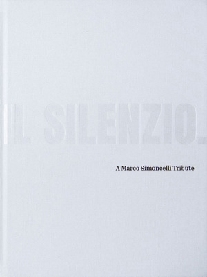 Il silenzio. A Marco Simoncelli Tribute. Opera. Ediz. italiana e inglese. Con podcast