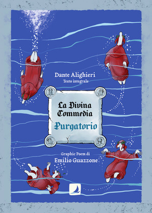 La Divina Commedia. Purgatorio. Il graphic poem. Ediz. integrale