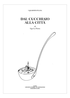 Dal cucchiaio alla città. Ediz. speciale