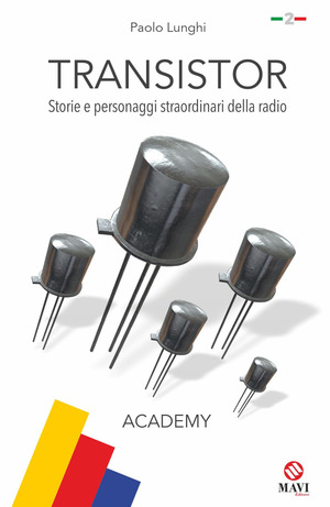 Transistor. Storie e personaggi straordinari della radio