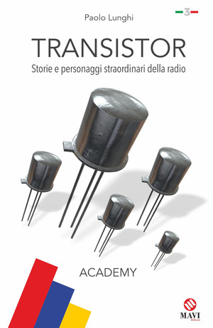 Transistor. Storie e personaggi straordinari della radio
