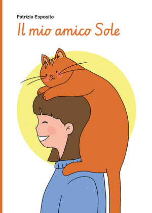 Il mio amico Sole. L’amore che ritorna, in un altro modo