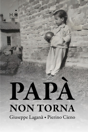 Papà non torna. Ediz. integrale