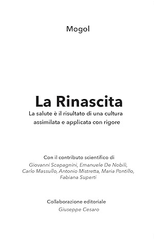 La rinascita. La salute è il risultato di una cultura assimilata e applicata con rigore