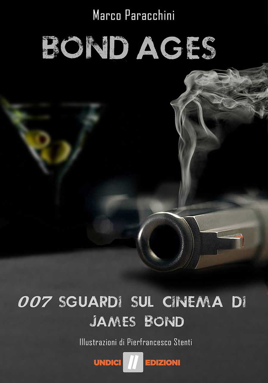 Bond ages. 007 sguardi sul cinema di James Bond