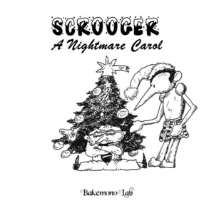 Scrooger. A Nightmare Carol